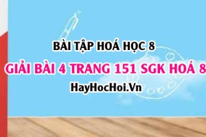 Giải bài 4 trang 151 SGK Hoá 8: Luyện tập Công thức tính nồng độ phần trăm, nồng độ mol, cách pha chế dung dịch